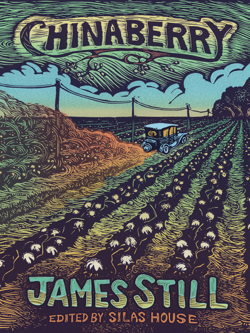 Title details for Chinaberry by James Still - Available